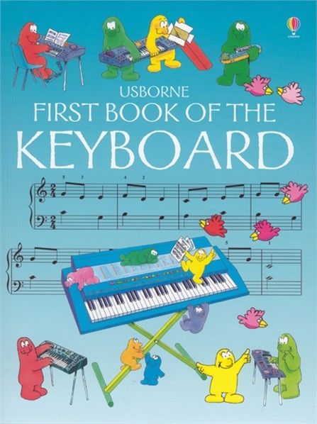 First Book of the Keyboard , Age 6+