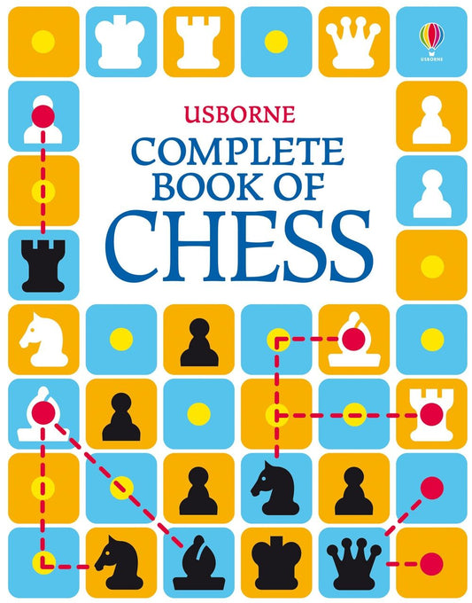 The Usborne Complete Book of Chess , Age 8+