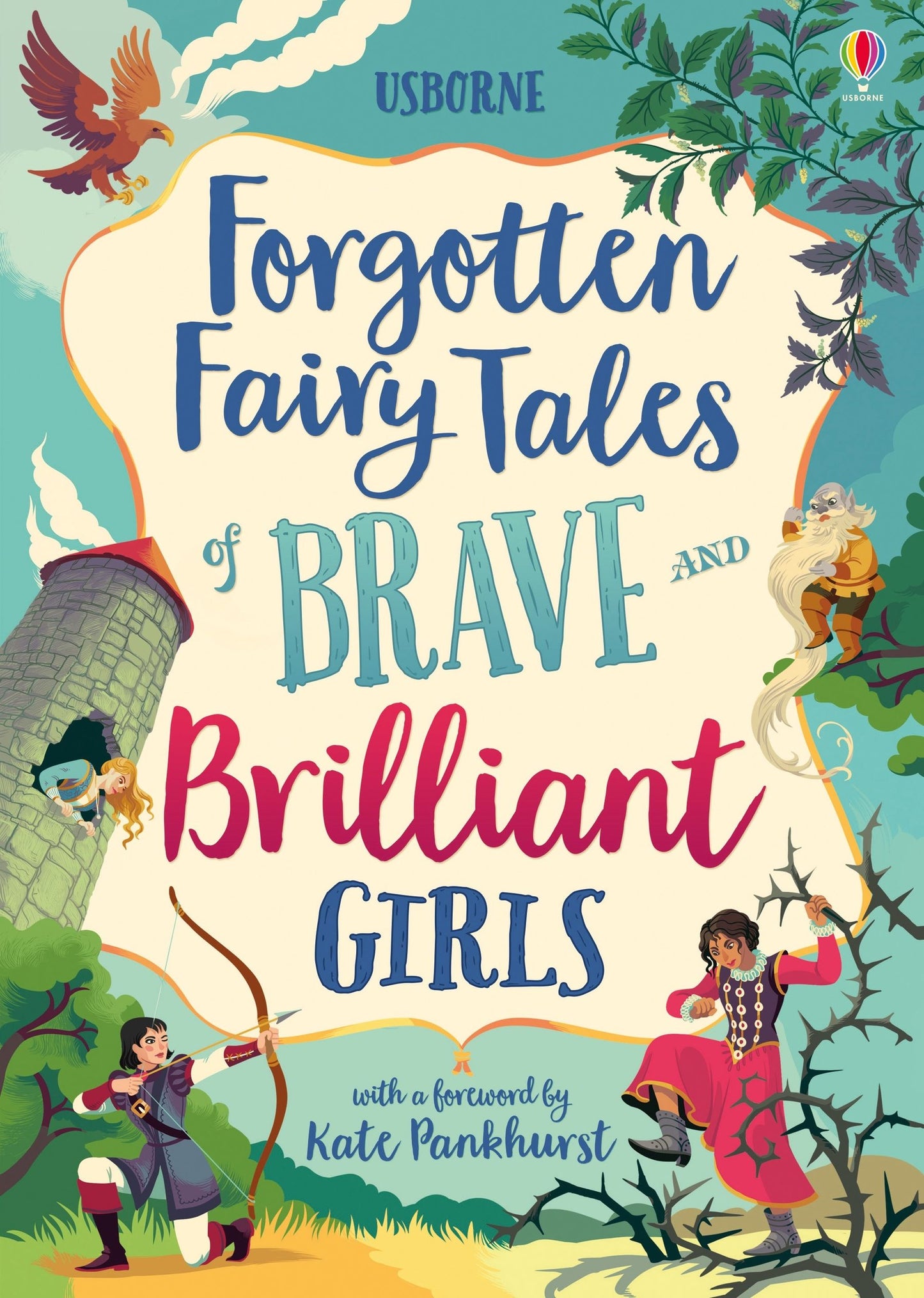 Forgotten Fairy Tales of Brave and Brilliant Girls.