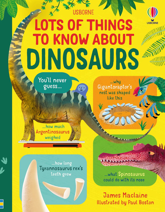 Lots of Things to Know About Dinosaurs, Age 6+